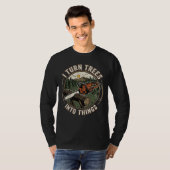 Ik verander bomen in grappige houtbewerkingsontwer t-shirt (Voorkant volledig)