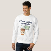 Ik verander koffie in code – Grappig programmeur T Trui (Voorkant volledig)