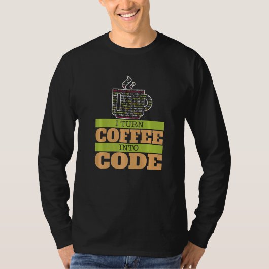 Ik verander koffie in code IT Helpdesk Computerner T-shirt (Voorkant)