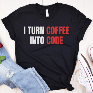 Ik verander koffie in code, Vrouw coder, programme T-shirt