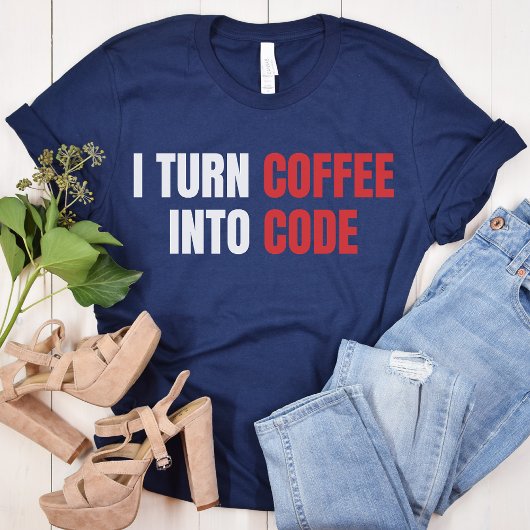 Ik verander koffie in code, Vrouw coder, programme T-shirt