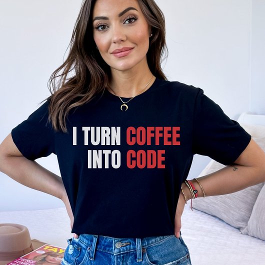 Ik verander koffie in code, Vrouw coder, programme T-shirt