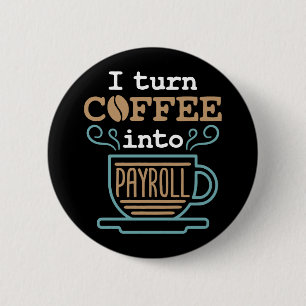 Ik verander koffie in salarisadministratie ronde button 5,7 cm