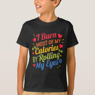 Ik verbrand de meeste calorieën door mijn ogen te t-shirt