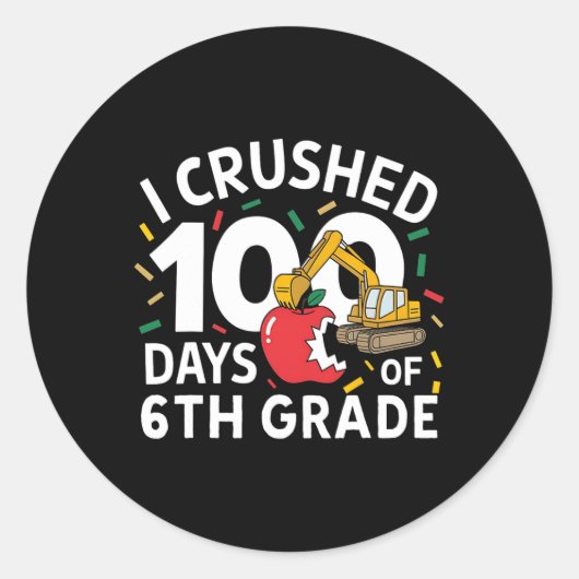 Ik verbrijzelde 100 dagen school 6e klas construct ronde sticker (Voorkant)