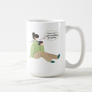 "Ik verdien het om te leven. . ." 15 oz. Mok