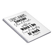 Ik verdraag niet altijd domme mensen als ik aan he notitieboek (Rechterzijde)