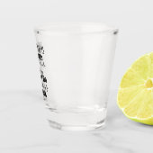 Ik verdraag niet altijd domme mensen als ik aan he shot glas (Rechts)