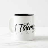 Ik verdraagzaam je tweekleurige koffiemok (Voorkant links)