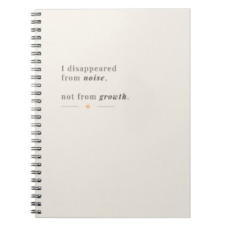 Ik verdween uit de herrie, niet uit de groei notitieboek