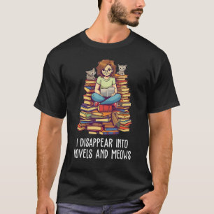 Ik verdwijn in romans en miauwen Boek Nerd Bibliot T-shirt
