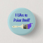 Ik verf graag Stuff Paintborstel met verf Ronde Button 3,2 Cm (Voorkant)