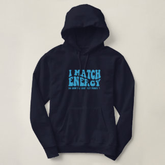 Ik vergelijk energie, dus hoe gaan we vandaag hand hoodie