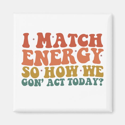 Ik vergelijk energie, dus hoe we vandaag sarcastis magneet (Voorkant)