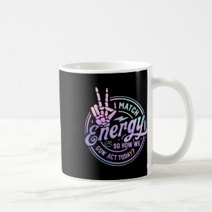 Ik vergelijk energie met hoe we ons vandaag in Sku Koffiemok