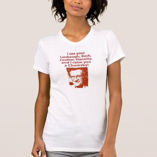Ik verhoog je een Chomsky T-shirt (Voorkant)