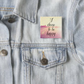 Ik verkies gelukkig te zijn vierkante button 5,1 cm (In situ)