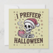 Ik verkies Halloween Griezelig Kerst Skelet Gotisc Feestdagenkaart (Voorkant)