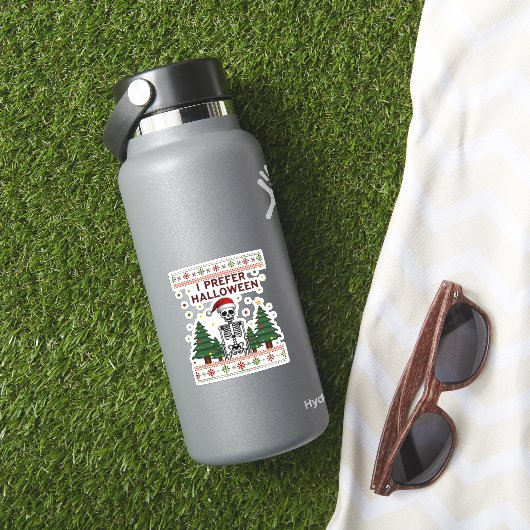 Ik verkies Halloween Skelet Lelijk Kersthuis Sched Sticker (HydroFlask Insitu)