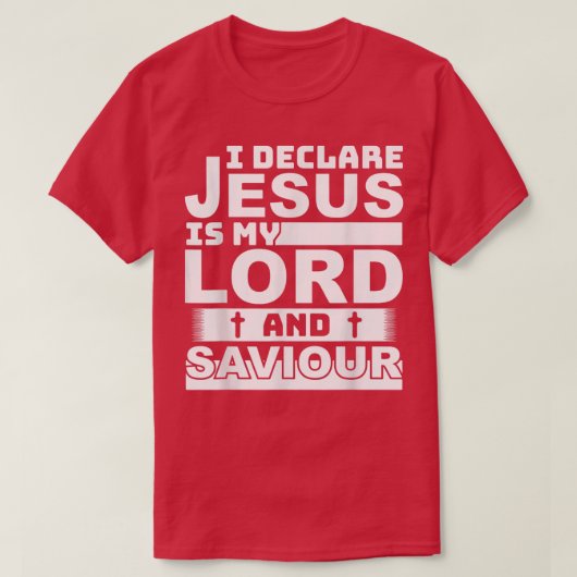 ik verklaar jesus mijn heer en redder Christelijk  T-shirt (Design voorkant)