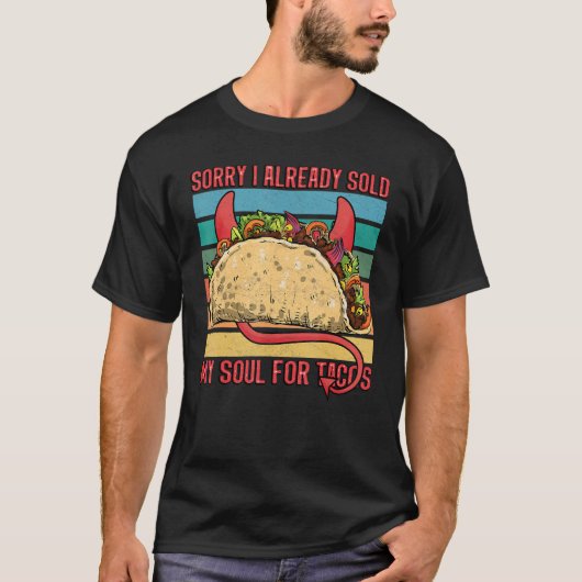 Ik verkocht mijn ziel voor tacos Taco party Mexica T-shirt (Voorkant)