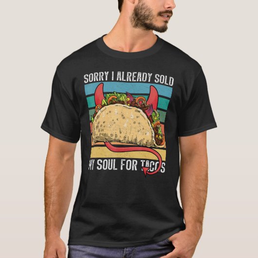 Ik verkocht mijn ziel voor tacos Taco party Mexica T-shirt (Voorkant)