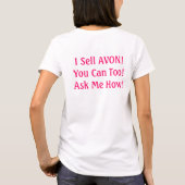 Ik verkoop AVON! Dat kan ook. Vraag me hoe. T-shirt (Achterkant)