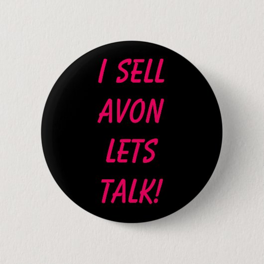 Ik verkoop AVON, laat praten! Ronde Button 5,7 Cm (Voorkant)