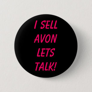 Ik verkoop AVON, laat praten! Ronde Button 5,7 Cm