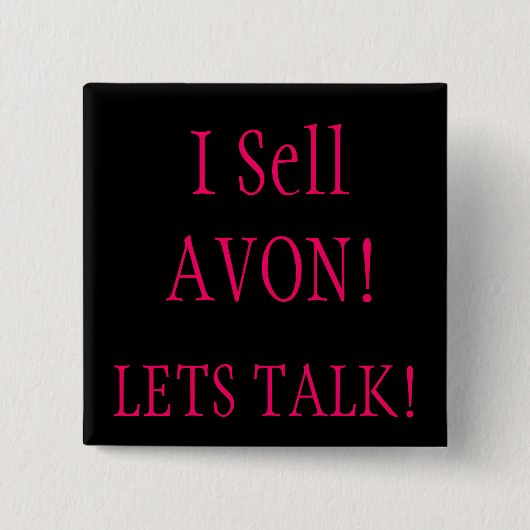 Ik verkoop AVON!, LAAT PRATEN. Vierkante Button 5,1 Cm (Voorkant)