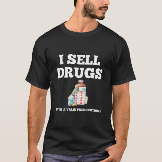 Ik verkoop drugs Funny Pharmacist T-shirt
