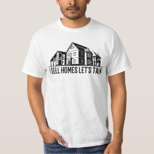 Ik verkoop homes Laten we praten - Estate Agent Gi T-shirt