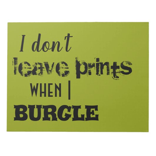 Ik verlaat geen prints als ik beschoten ben... orp notitieblok (Voorkant)