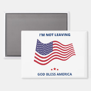 Ik verlaat God Bless America Magnet USA niet
