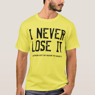 Ik verlies het nooit Dirt Bike Motocross Grappig S T-shirt