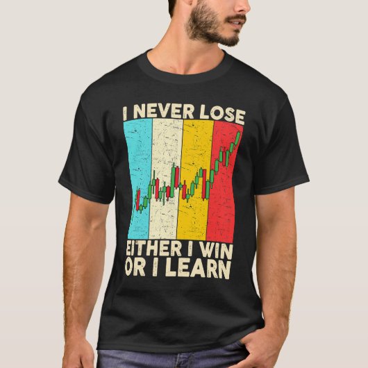 Ik verlies nooit of ik win of leer effectenhandel t-shirt (Voorkant)