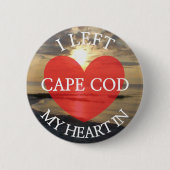 Ik verliet mijn hart in Cape Cod Afbeelding Button (Voorkant)