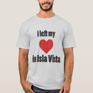 Ik verliet mijn hart in Isla Vista T-shirt