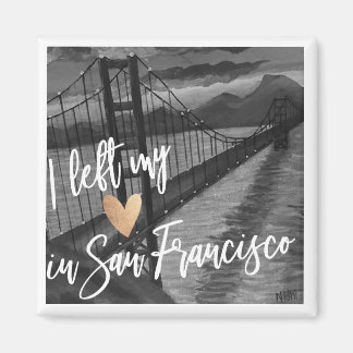 "Ik verliet mijn hart in San Francisco" Fridge Mag Magneet