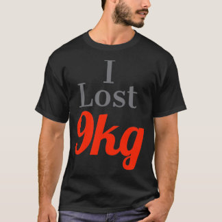 Ik verloor gewicht. Ik verloor 9 kg T-shirt