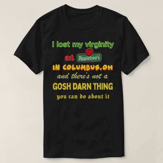 Ik verloor mijn maagdelijkheid Vreemd Specifiek Me T-shirt (Design voorkant)