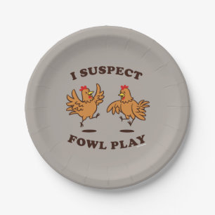 Ik vermoed dat Fowl Play Papieren Bordje