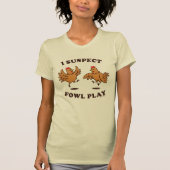 Ik vermoed dat Fowl Play T-shirt (Voorkant)