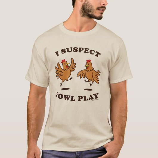 Ik vermoed dat Fowl Play T-shirt (Voorkant)