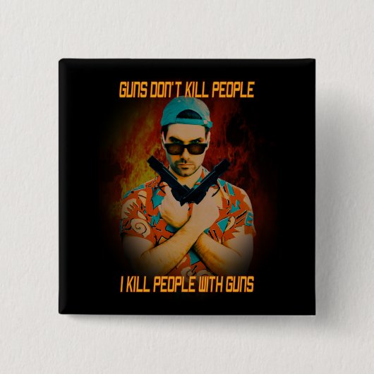 Ik vermoord mensen vierkante button 5,1 cm (Voorkant)