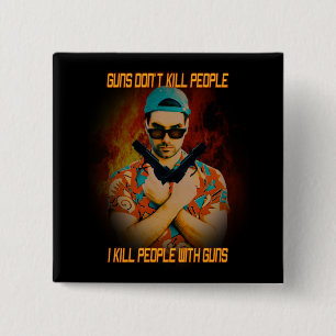 Ik vermoord mensen vierkante button 5,1 cm