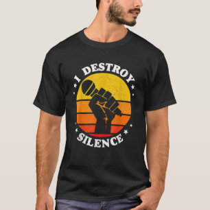Ik vernietig de Silence Singer microfoon T-shirt