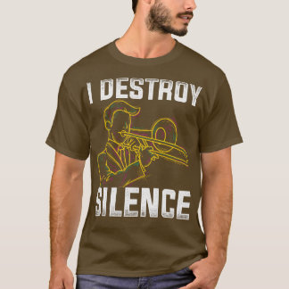 Ik vernietig de 'Silence Trombonist Gift Trombone' T-shirt