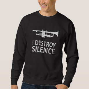Ik vernietig de Silence Trumpet Player Trui