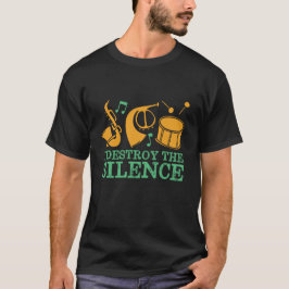 Ik vernietig de stilte funny Marching Band T-shirt